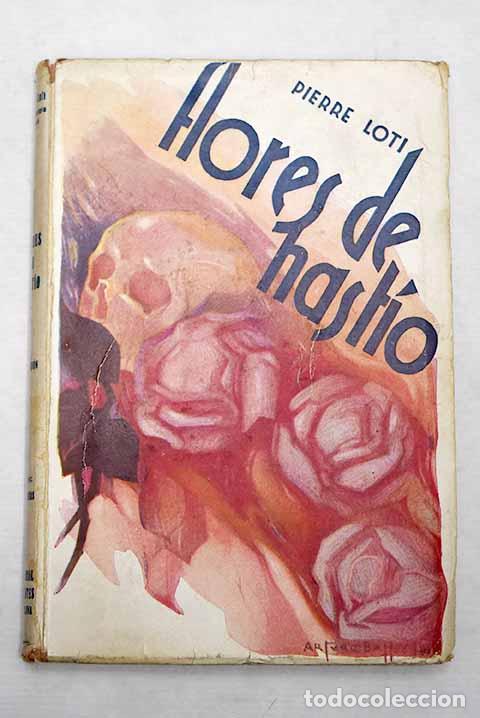 Libros: Flores de hast&iacute;o: Loti, Pierre.- Loti, Pierre - Foto 1