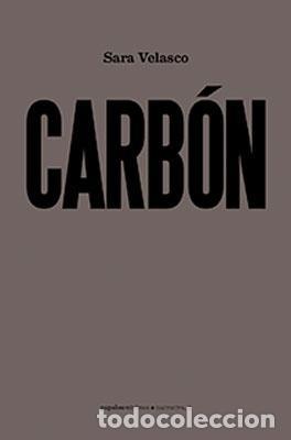 Libros: VELASCO, Sara. - Carb&oacute;n. - Foto 1