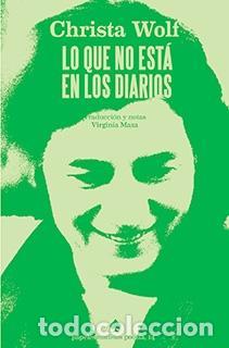 Libros: WOLF, Christa. - Lo que no est&aacute; en los diarios. - Foto 1