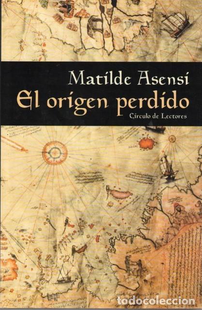 Libros: EL ORIGEN PERDIDO - ASENSI, MATILDE - Foto 1