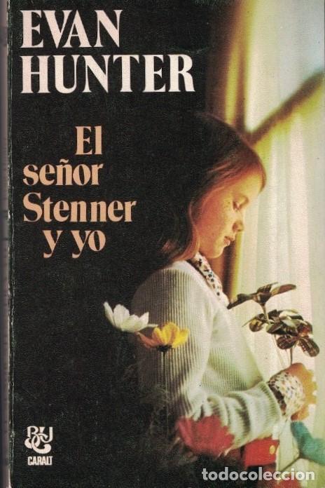 Libros: EL SE&Ntilde;OR STENNER Y YO. - Hunter. Evan, - Foto 1