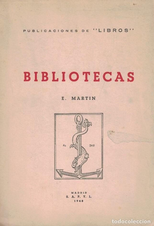 Libros: BIBLIOTECAS. - Mart&iacute;n. E., - Foto 1