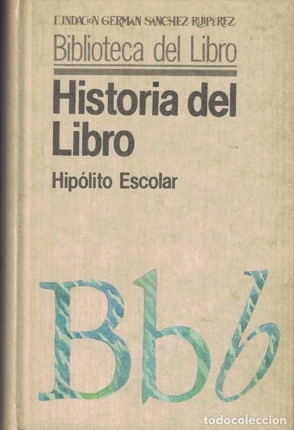 Libros: HISTORIA DEL LIBRO. - Escolar. Hip&oacute;lito, - Foto 1