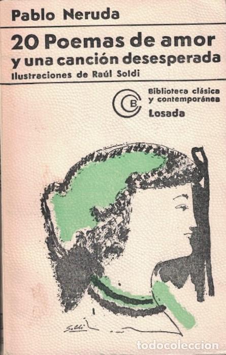 Libros: 20 POEMAS DE AMOR Y UNA CANCI&Oacute;N DESESPERADA. - Neruda. Pablo, - Foto 1