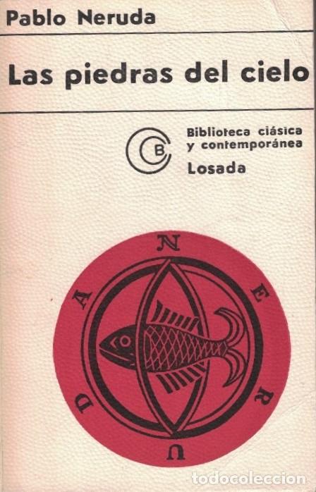 Libros: LAS PIEDRAS DEL CIELO. - Neruda. Pablo, - Foto 1