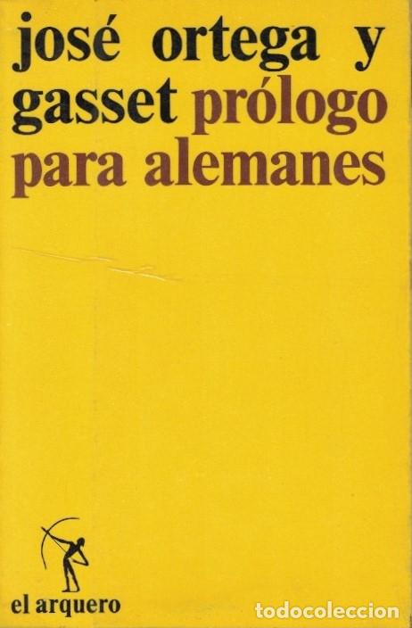 Libros: PR&Oacute;LOGO PARA ALEMANES. - Ortega y Gasset. Jos&eacute;, - Foto 1