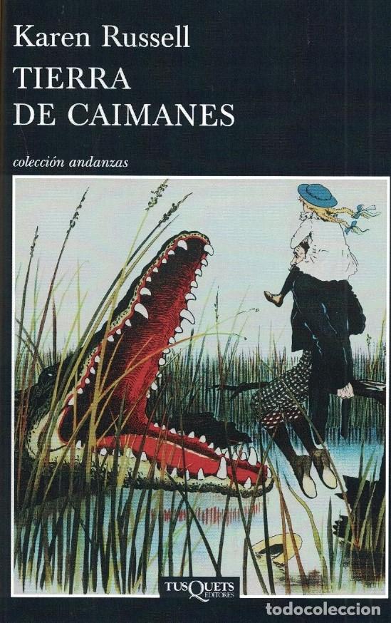 Libros: TIERRA DE CAIMANES. - Russell. Karen, - Foto 2