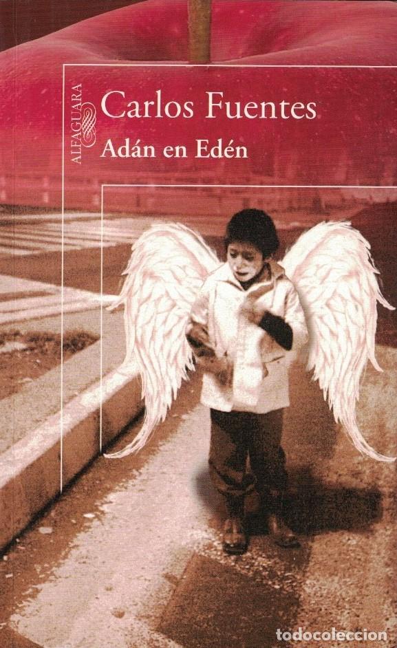 Libros: AD&Aacute;N EN ED&Eacute;N. - Fuentes. Carlos, - Foto 1