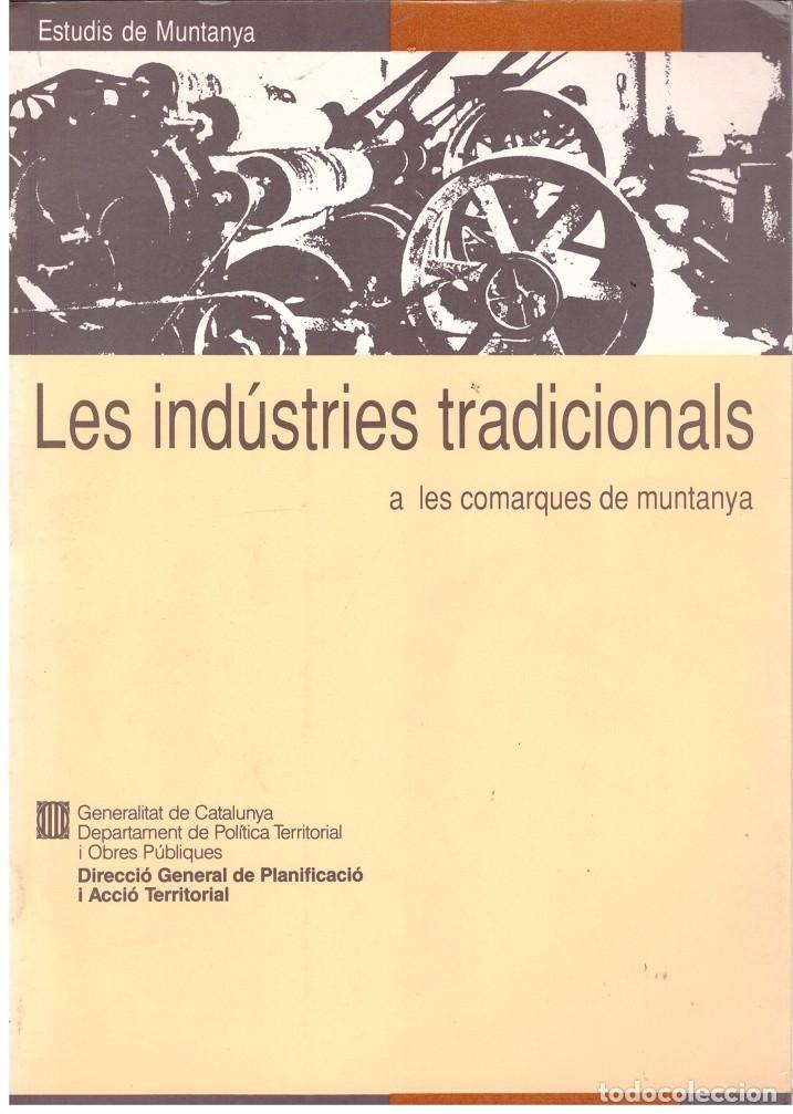 Livres: LES IND&Uacute;STRIES TRADICIONALS A LES COMARQUES DE MUNTANYA