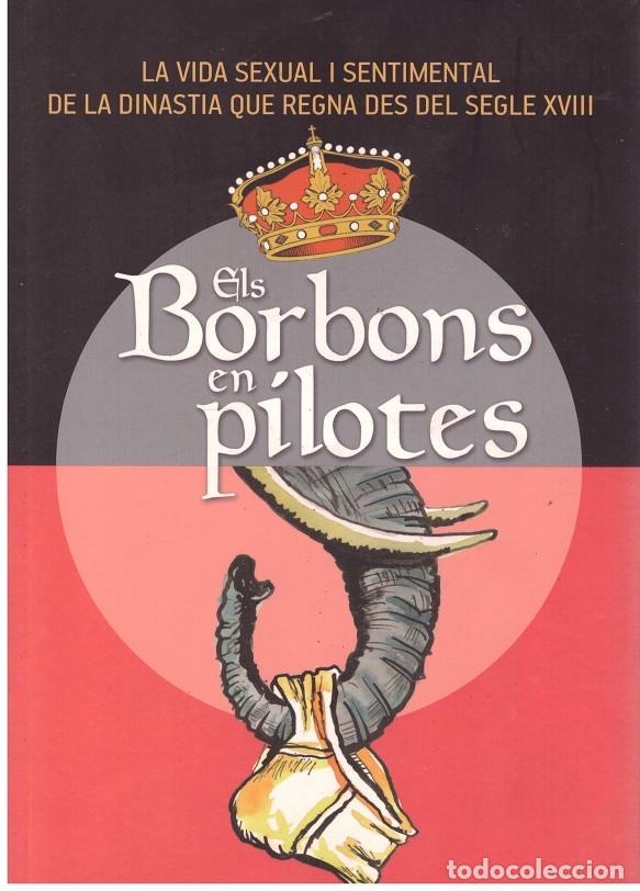 Libros: ELS BORBONS EN P&Iacute;LOTES - Foto 1