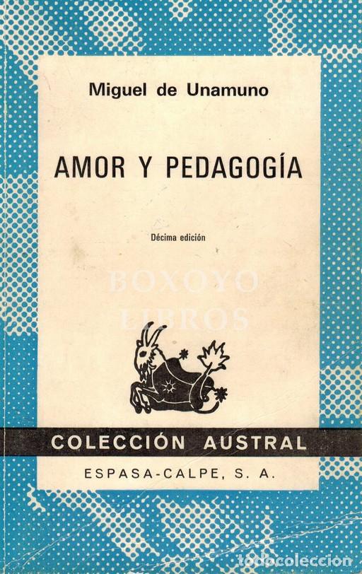 Libros: UNAMUNO, Miguel de. Amor y pedagog&iacute;a. D&eacute;cima edici&oacute;n - Foto 1