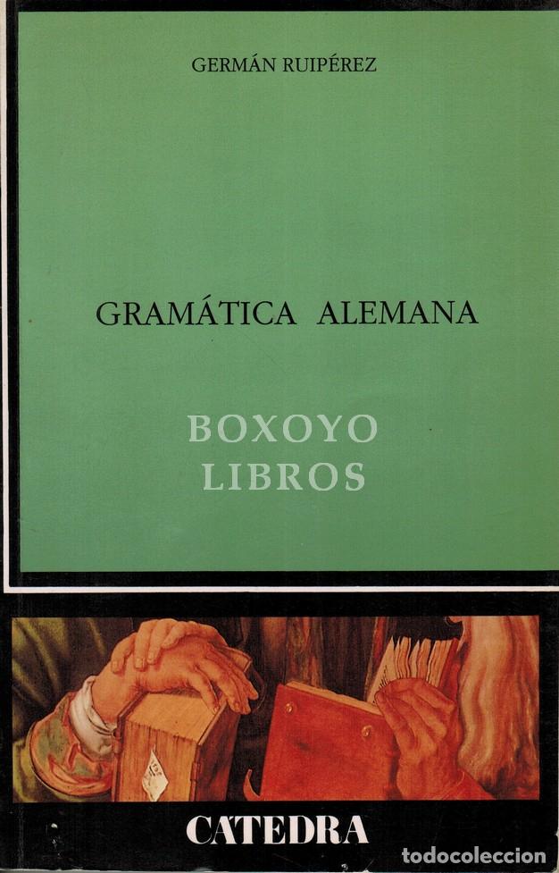 Libros: RUIP&Eacute;REZ, Germ&aacute;n. Gram&aacute;tica alemana - Foto 1