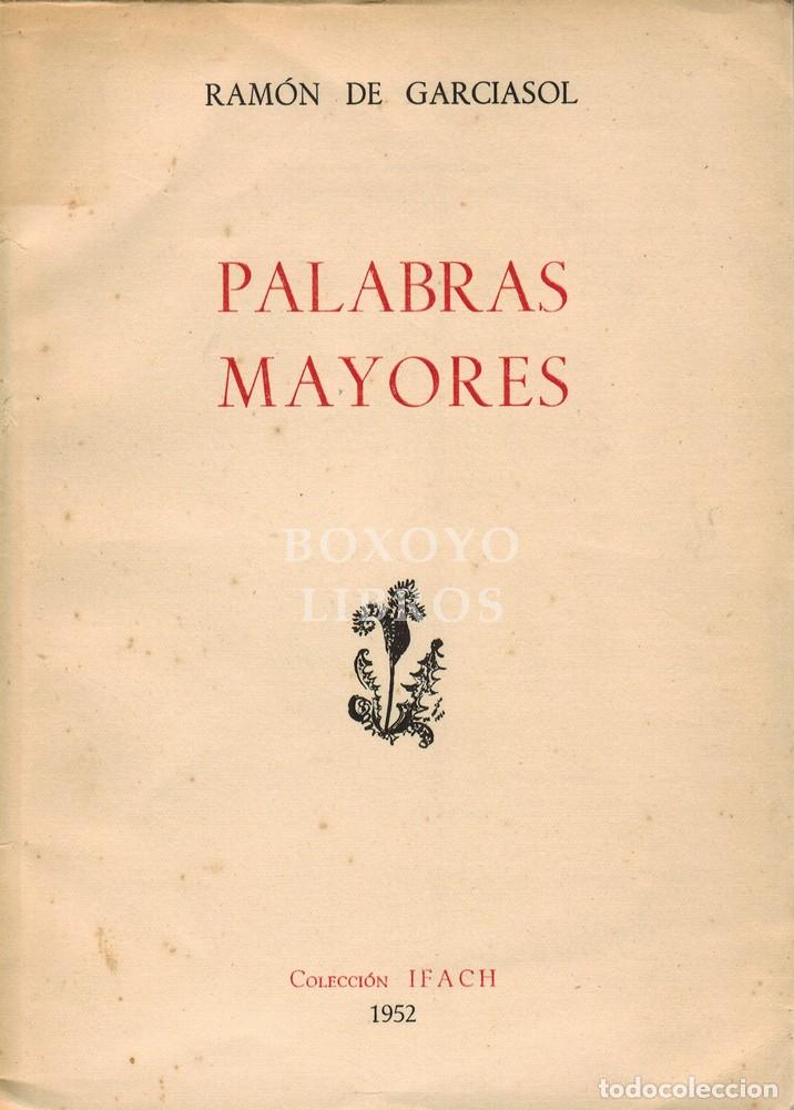 Libros: GARCIASOL, Ram&oacute;n de. Palabras mayores - Foto 1