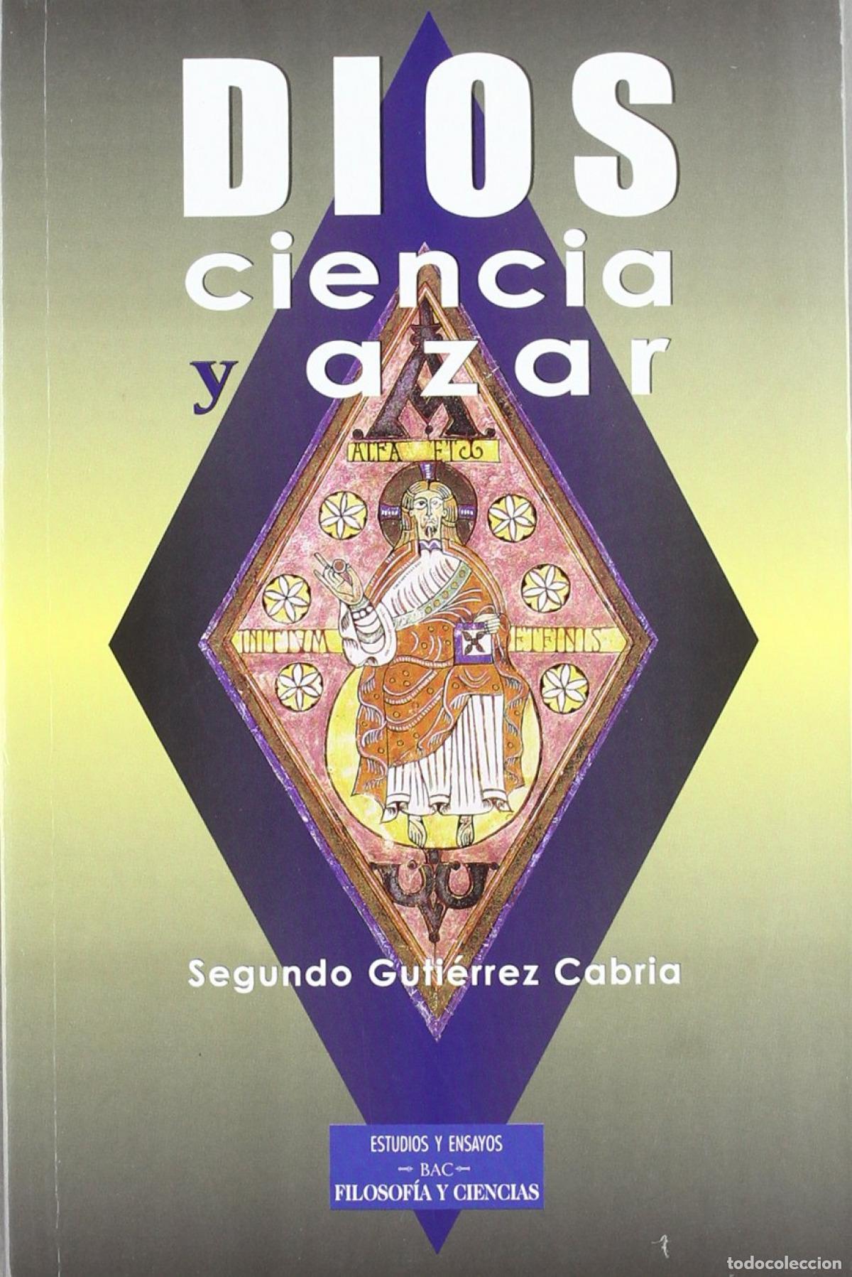 Libros: DIOS CIENCIA Y AZAR - Segundo Guti&eacute;rrez Cabria - Foto 1