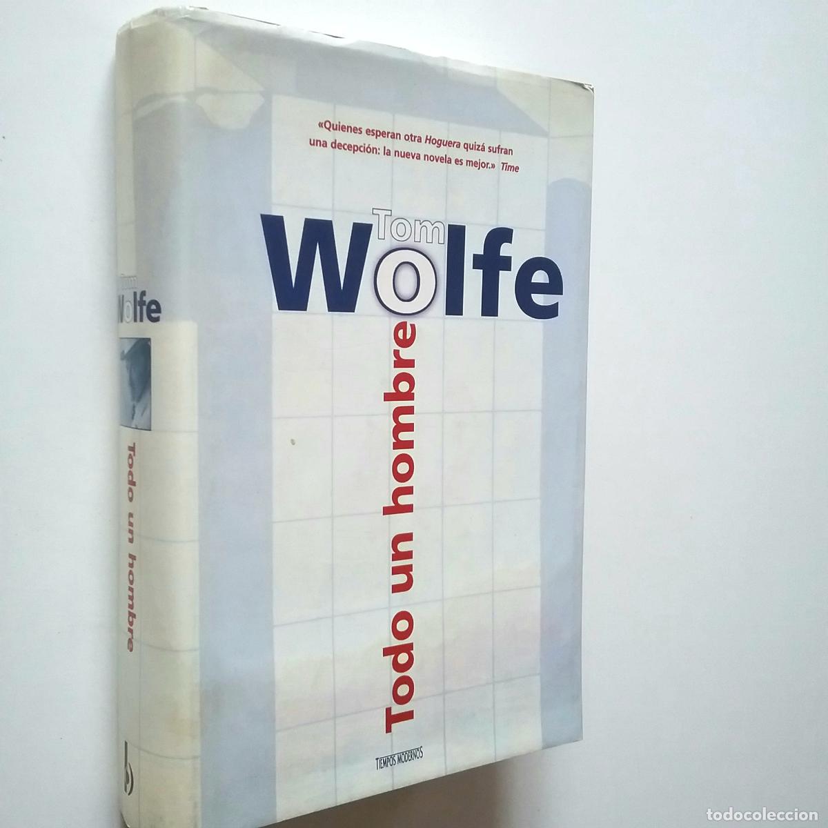 Libros: Tom Wolfe - Todo un hombre - Foto 1