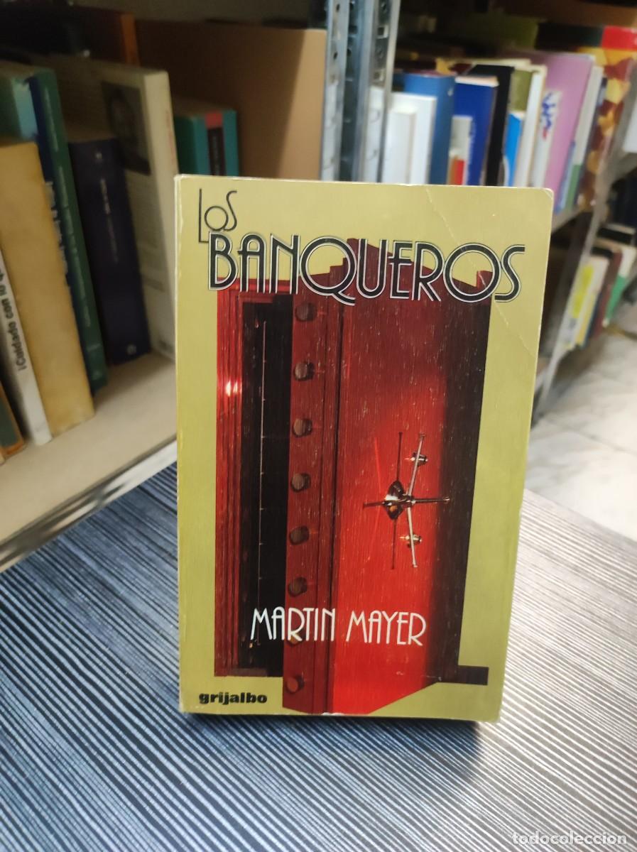 Libros: LOS BANQUEROS MARTIN MAYER - Foto 1