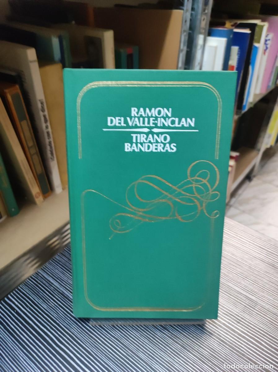 Libros: TIRANO BANDERAS RAMON DEL VALLE INCLAN - Foto 1