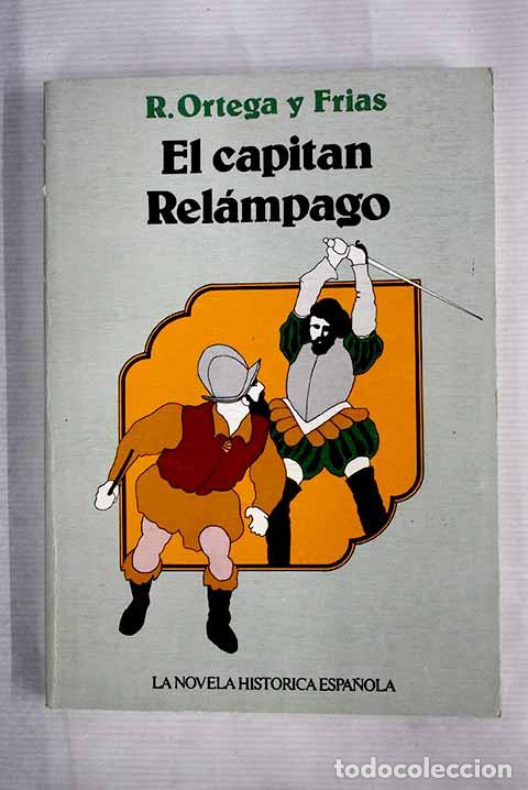Libros: El capit&aacute;n rel&aacute;mpago.- Ortega y Fr&iacute;as, Ram&oacute;n - Foto 1