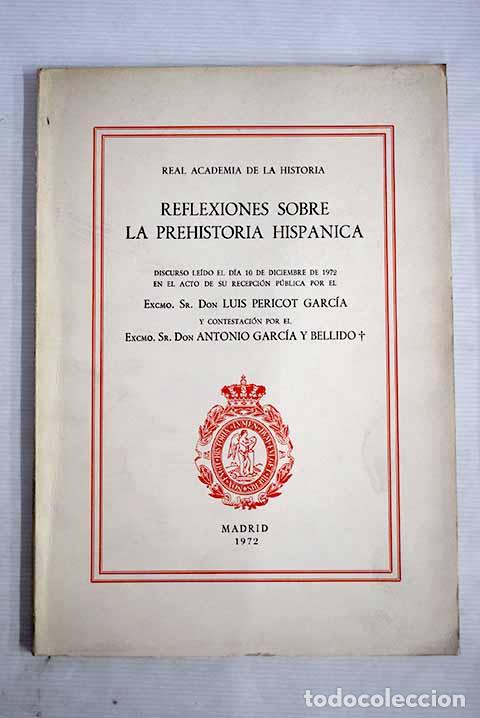 Libros: Reflexiones sobre la prehistoria hisp&aacute;nica.- Pericot, Luis - Foto 1