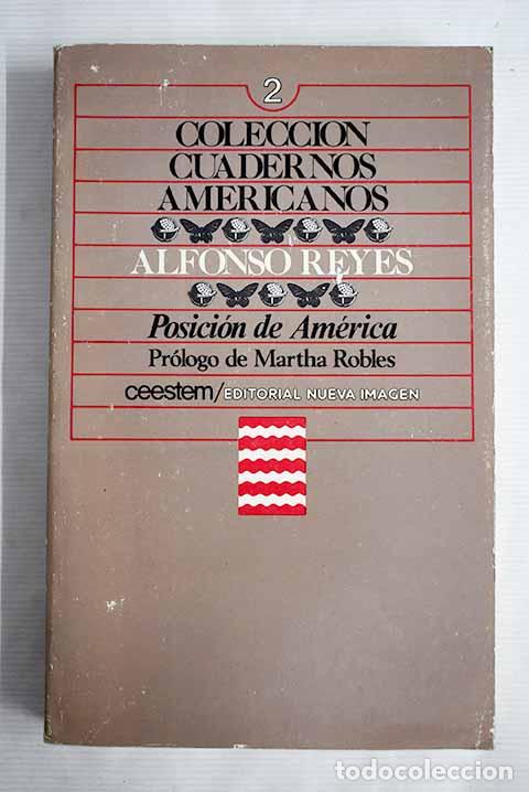 Libros: Posici&oacute;n de Am&eacute;rica: Reyes, Alfonso.- Reyes, Alfonso - Foto 1