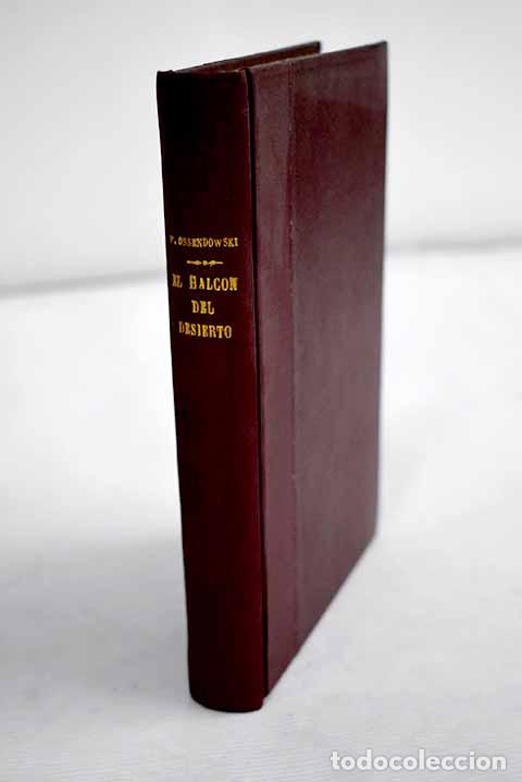 Libros: El Halc&oacute;n del Desierto.- Ossendowski, Ferdinand - Foto 1