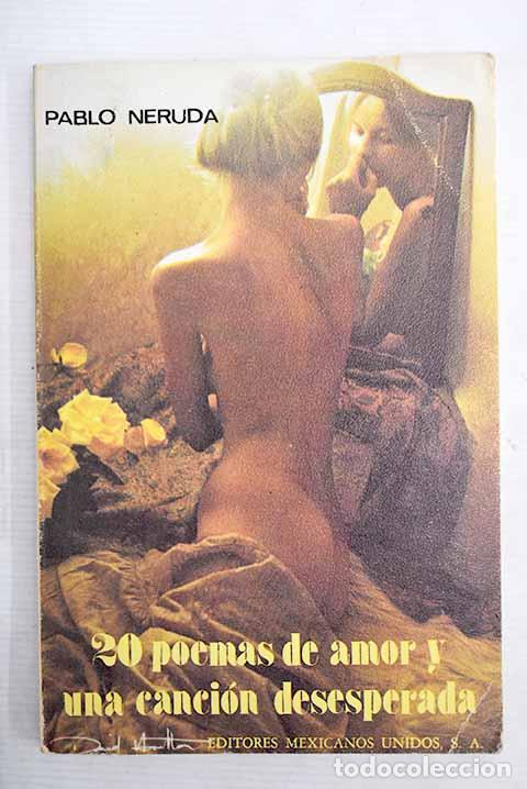 Libros: 20 poemas de amor y una canci&oacute;n desesperada.- Neruda, Pablo