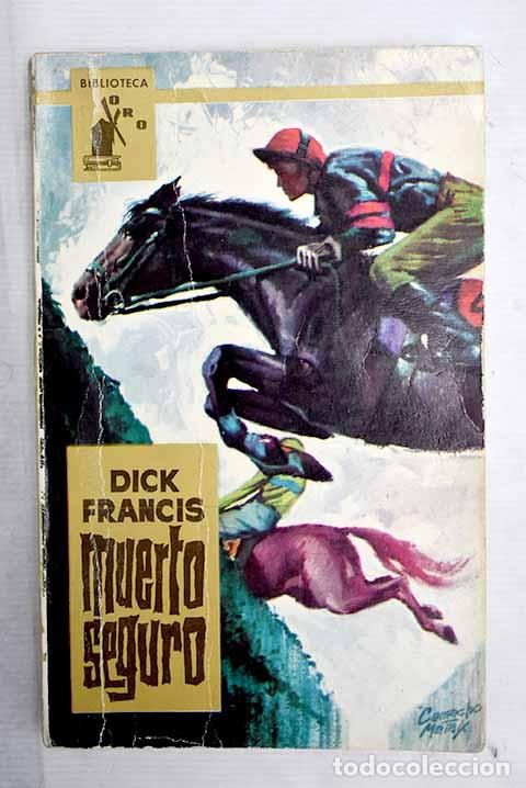Libros: Muerto seguro: Francis, Dick.- Francis, Dick - Foto 1