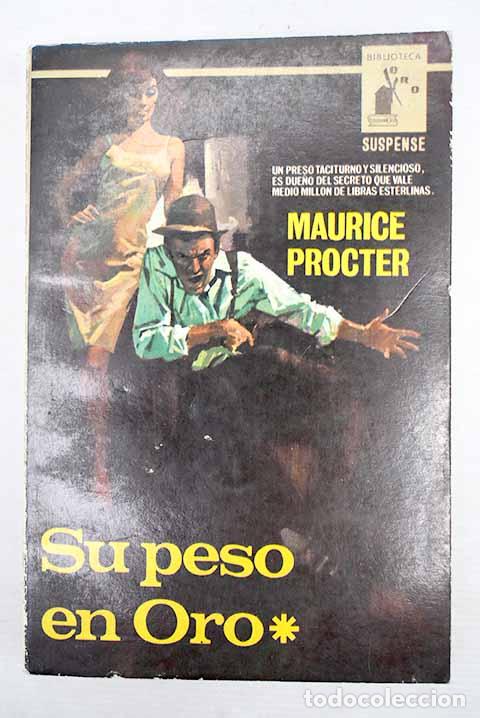 Libros: Su peso en oro: Procter, Maurice.- Procter, Maurice - Foto 1