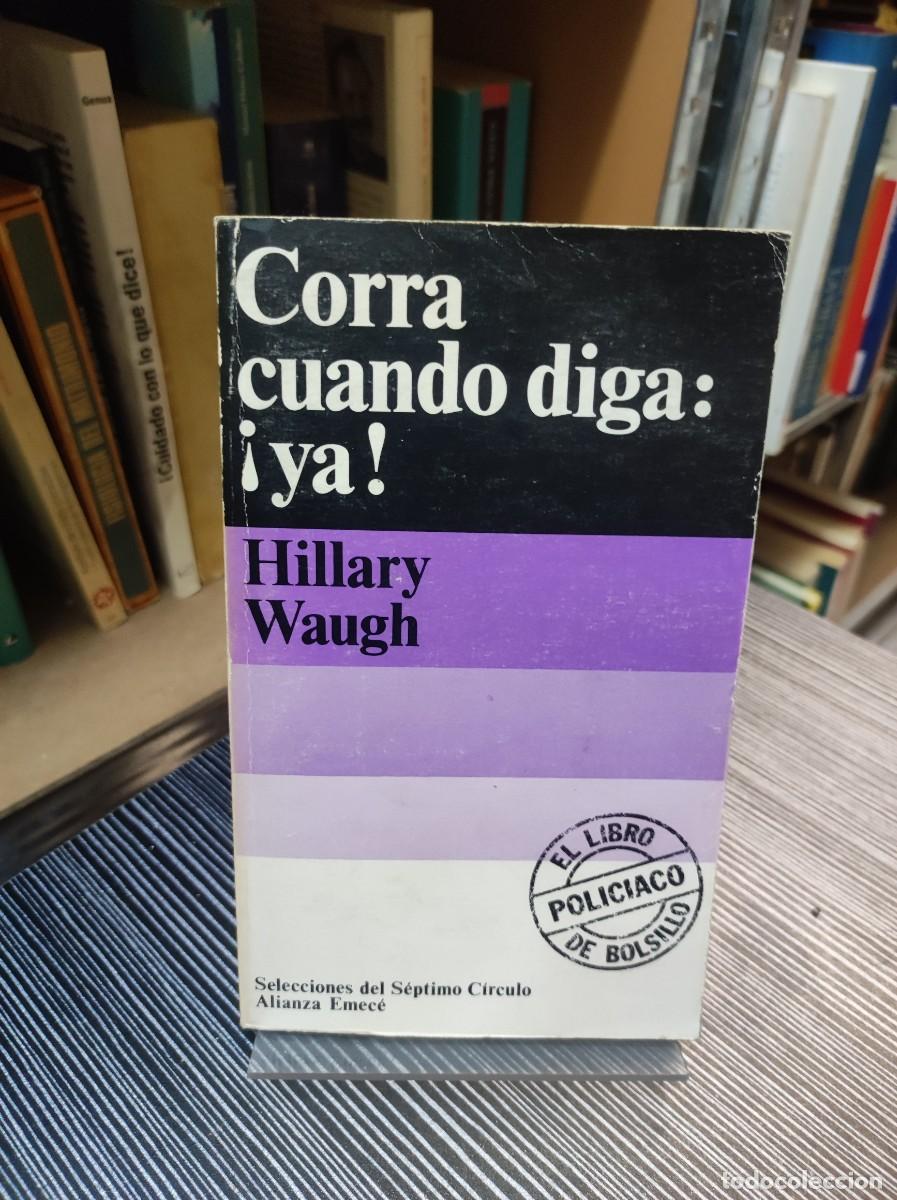 Libros: Corra cuando diga &iexcl;ya!.- Waugh, Hillary - Foto 1