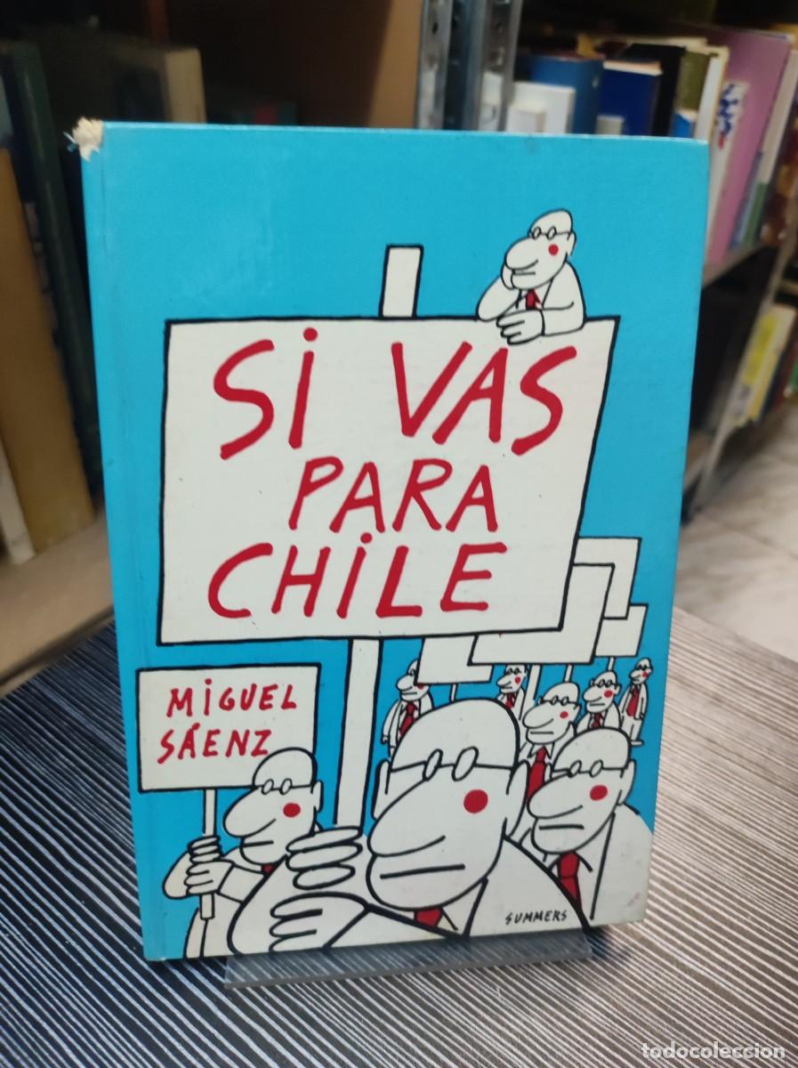 Libros: SI VAS PARA CHILE - MIGUEL SAENZ - Foto 1