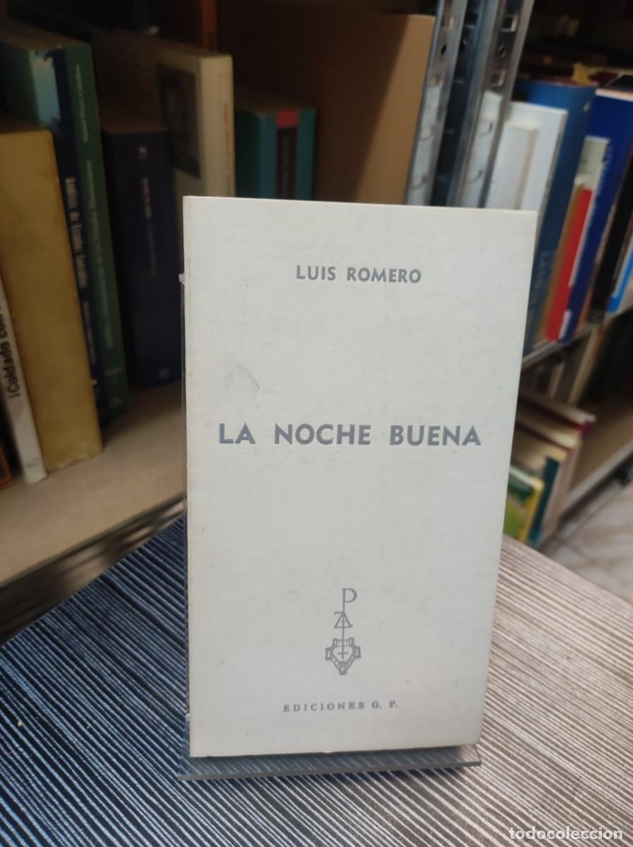 Libros: LA NOCHE BUENA LUIS ROMERO - Foto 1