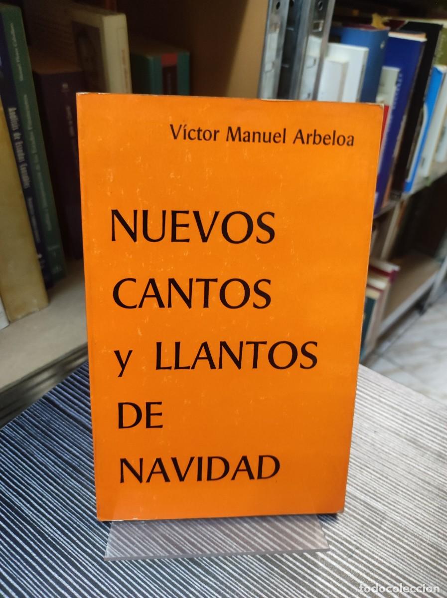 Libros: NUEVOS CANTOS Y LLANTOS DE NAVIDAD VICTOR MANUEL ARBELOA - Foto 1