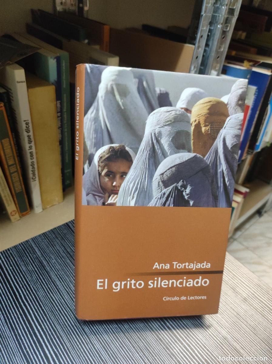 Libros: EL GRITO SILENCIADO ANA TORTAJADA - Foto 1