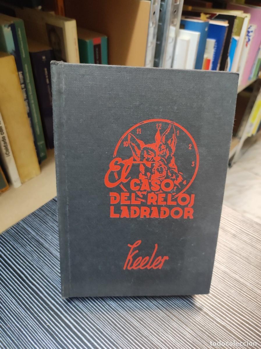 Libros: EL CASO DEL RELOJ LABRADOR KEELER - Foto 1