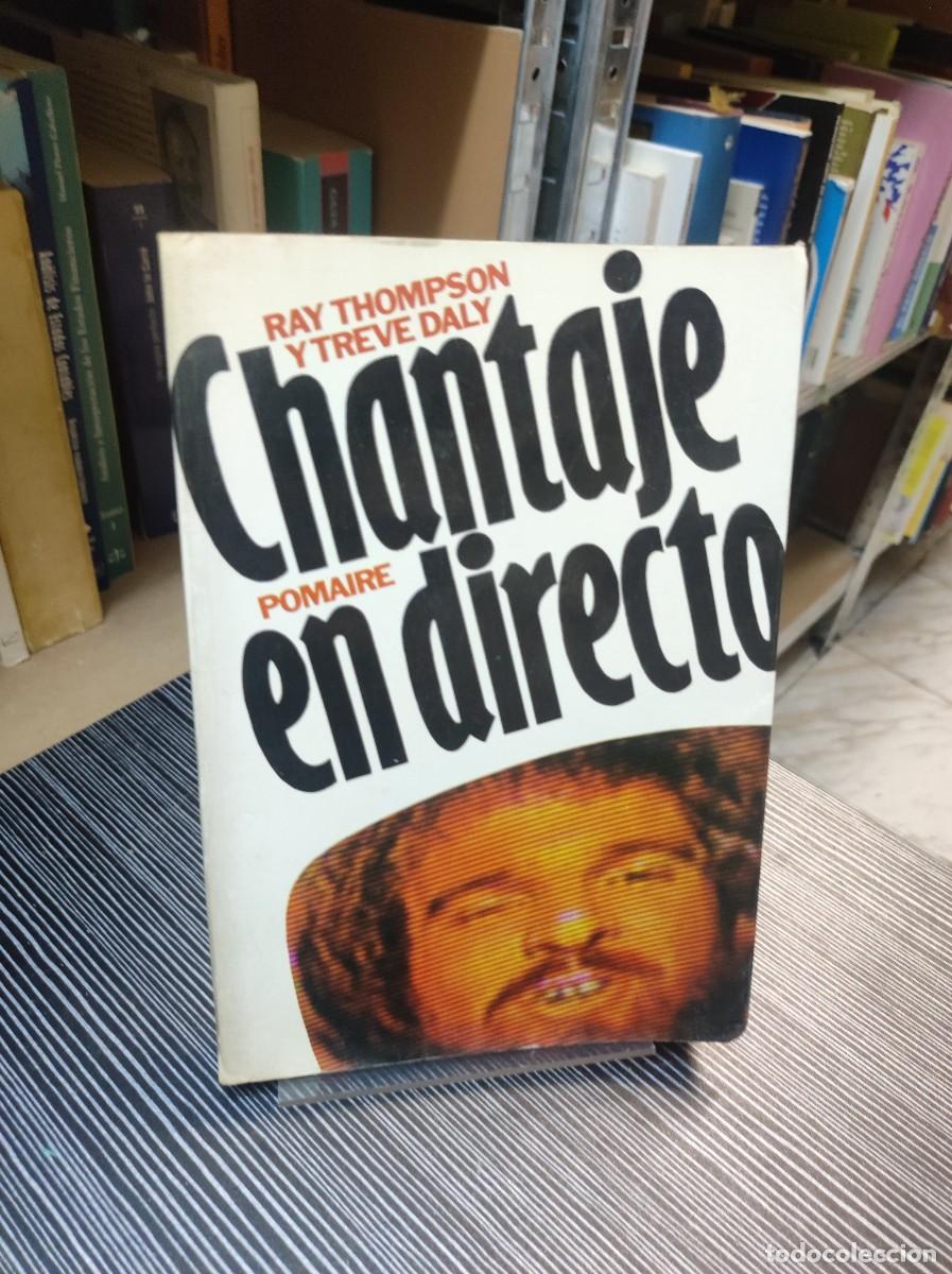 Libros: Chantaje en directo - Raymond Thompson, Treve Daly - Foto 1