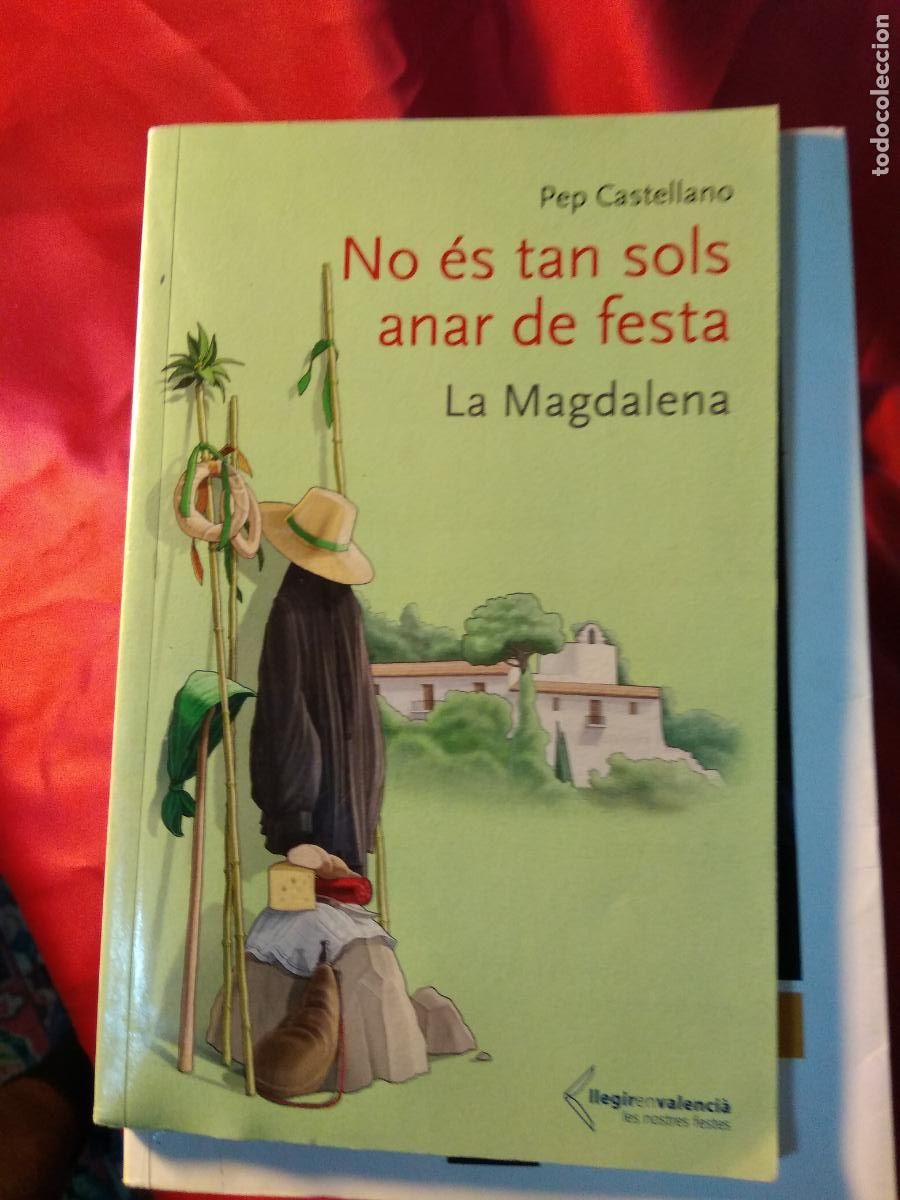 B&uuml;cher: No &eacute;s tan sols anar de festa - La Magdalena. Pep Castello L.20558-1016