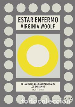 Libros: ESTAR ENFERMO - WOOLF, VIRGINIA, - Foto 1