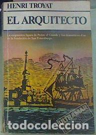 Libros: El Arquitecto - Troyat Henri - Foto 1