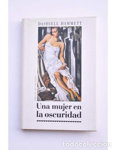 Libros: Una mujer en la oscuridad - HAMMETT, Dashiel - Foto 1