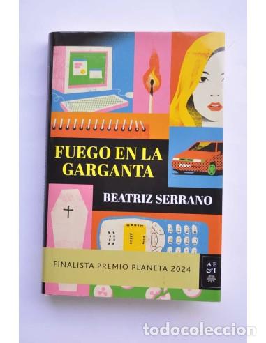 Libros: Fuego en la garganta - SERRANO, Beatriz - Foto 1