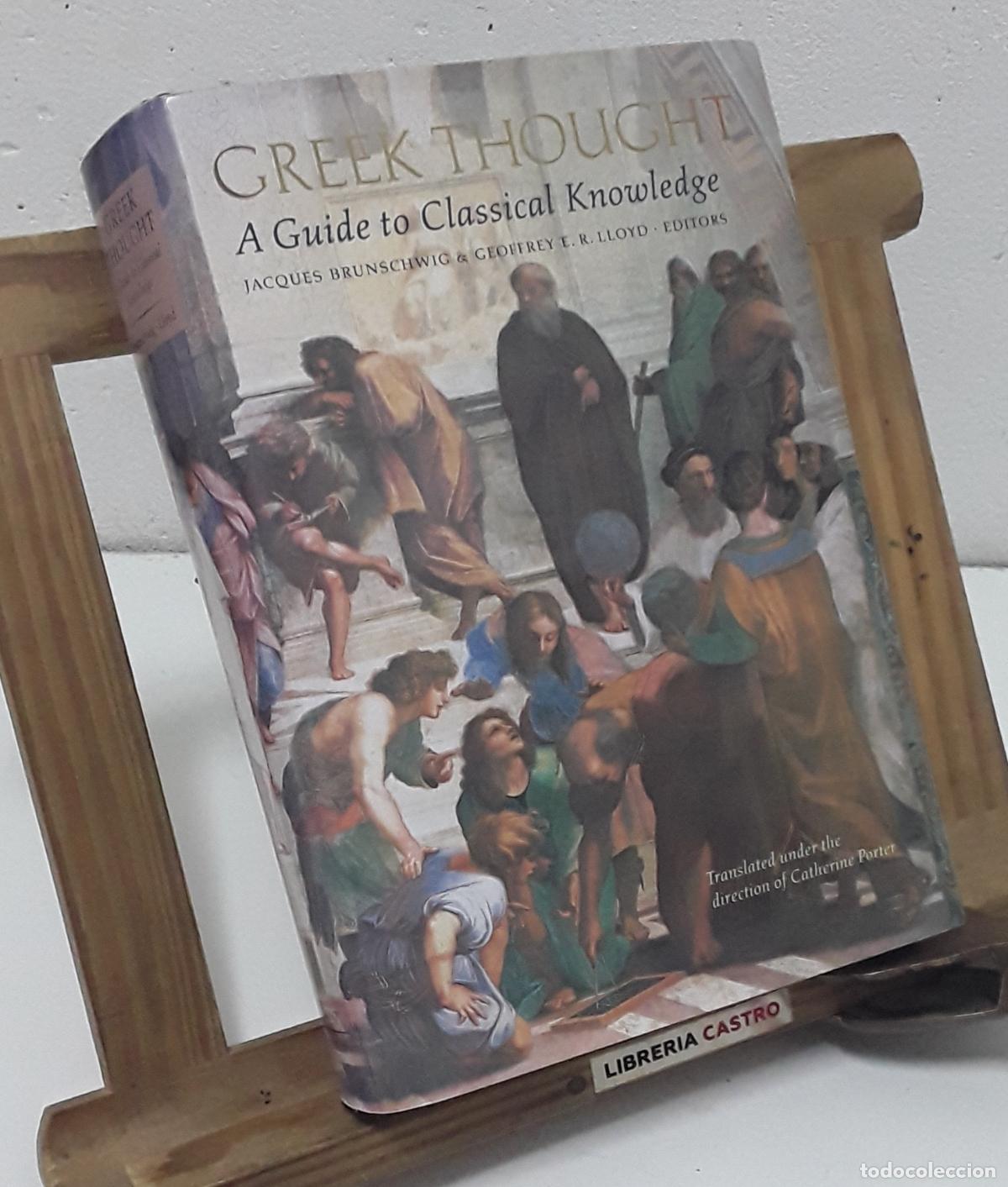 Libros: Greek Thought. A Guide to Classical Knowledge - Editors: Jacques Brunschwig & Geoffrey E. R. Lloyd. - Foto 1