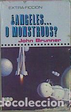 B&uuml;cher: Angeles... &oacute; monstruos?. - Brunner, John. TDK952
