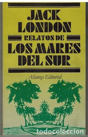 Libros: Relatos de los Mares del Sur. - London, Jack. TDK952 - Foto 1