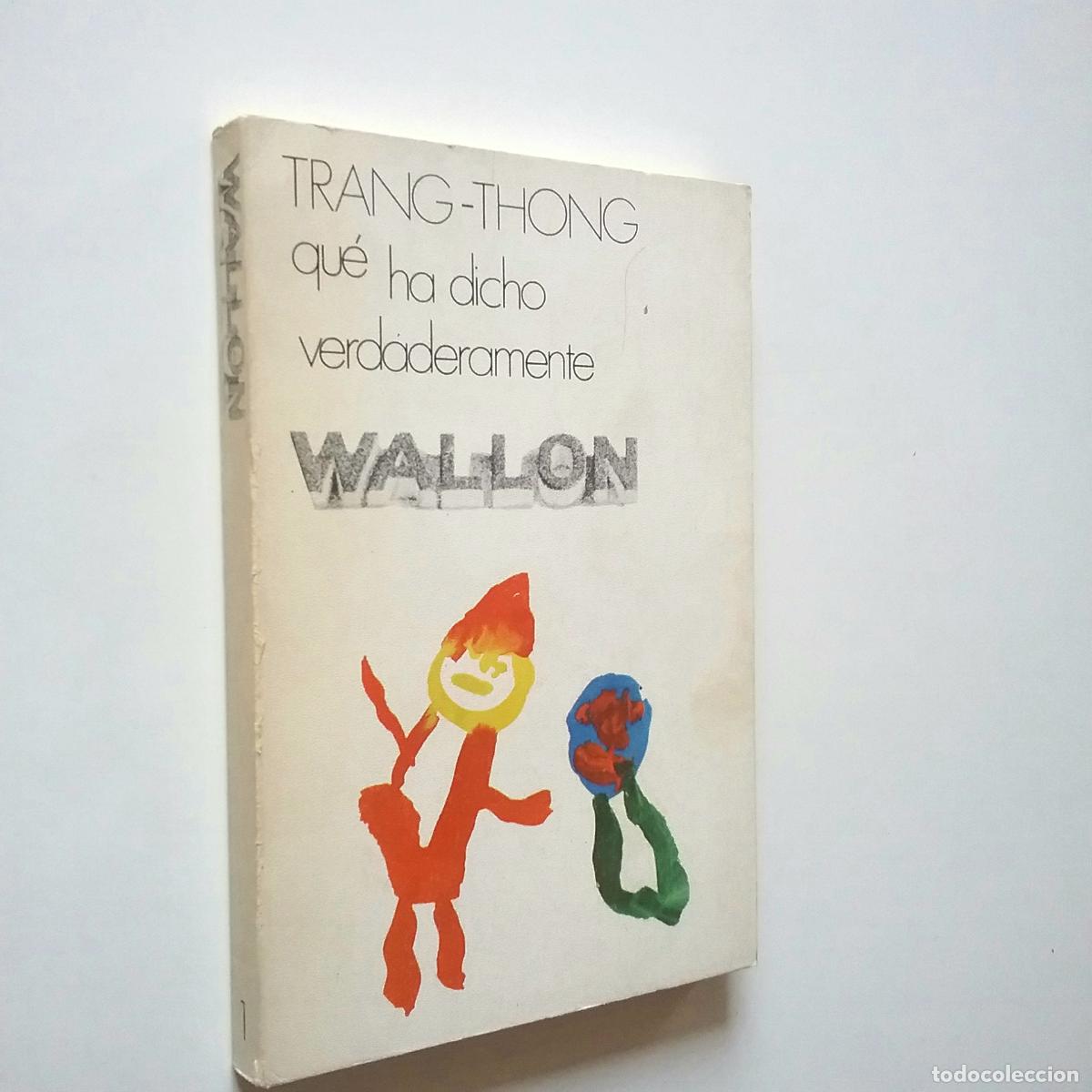Libros: Tran-Thong - Qu&eacute; ha dicho verdaderamente Wallon - Foto 1