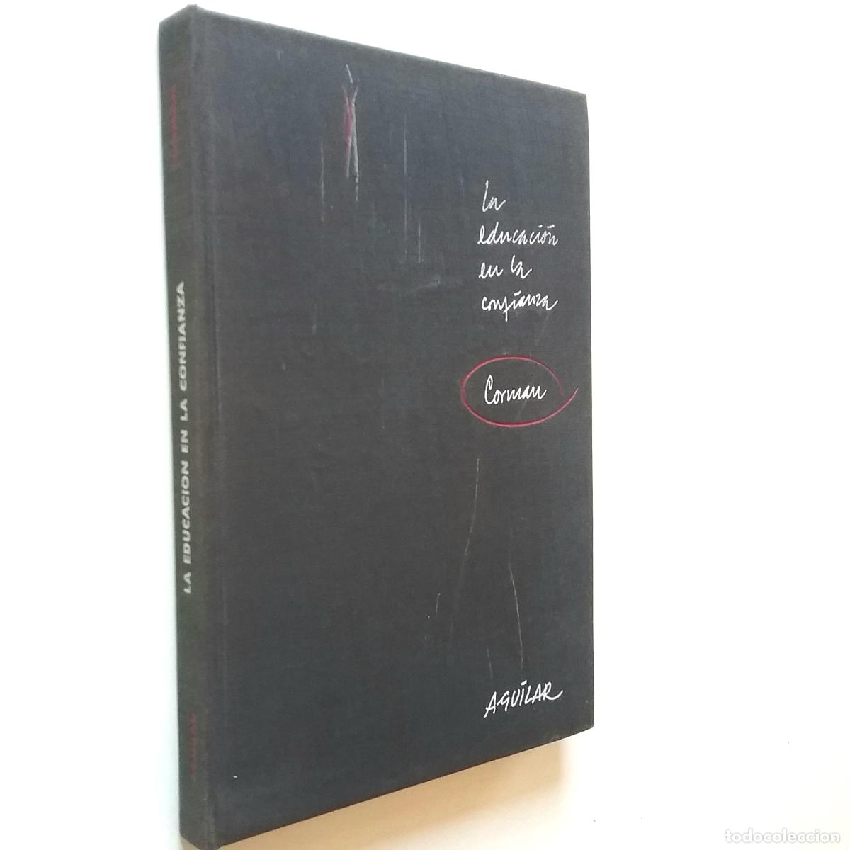 Libros: Louis Corman - La educaci&oacute;n en la confianza - Foto 1
