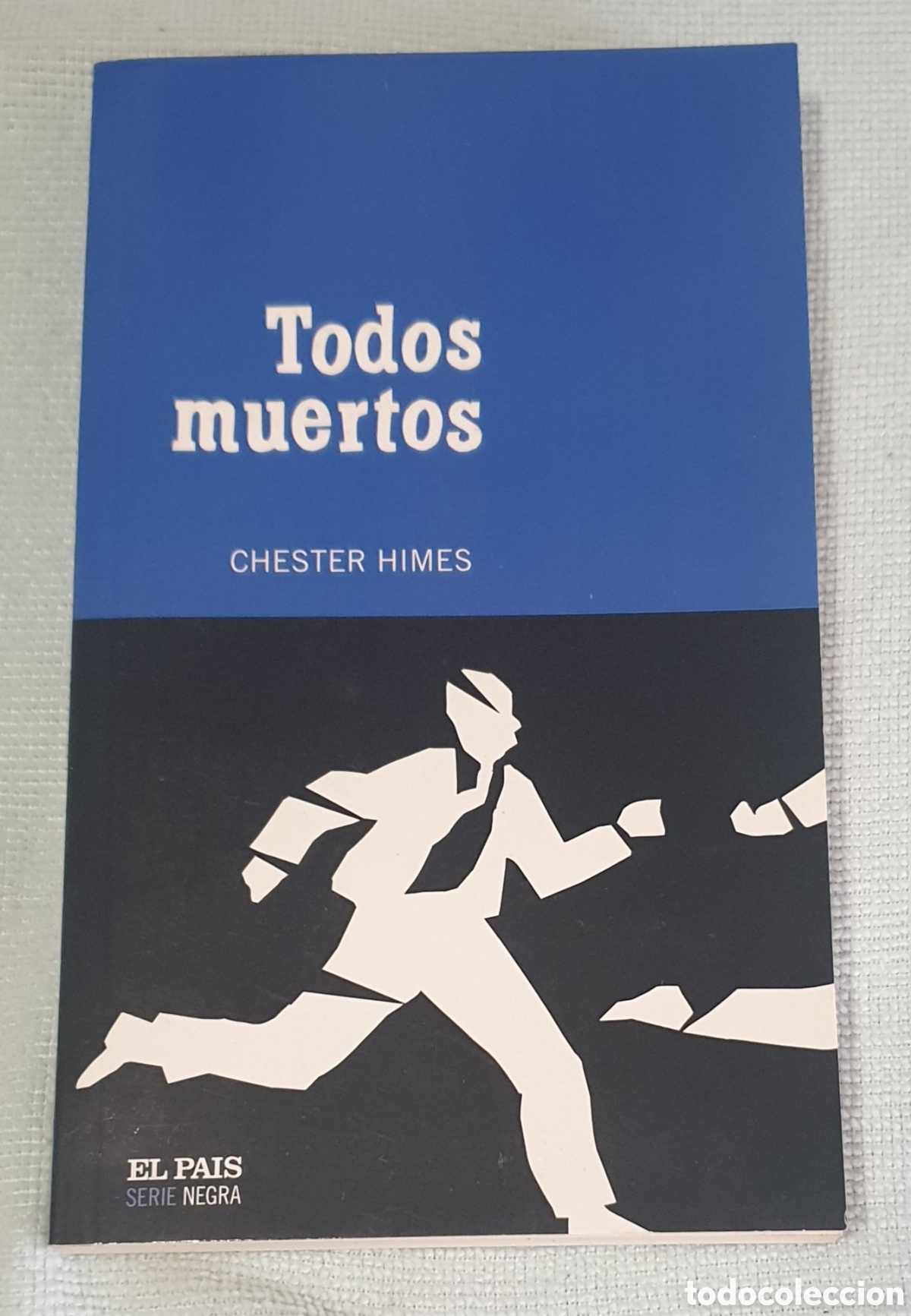 Libros: Todos muertos. Chester Himes. - Foto 1