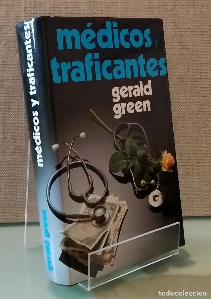 Libros: M&eacute;dicos y traficantes - Gerald Green - Foto 1