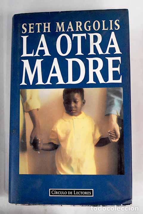 Libros: La otra madre: Margolis, Seth.- Margolis, Seth - Foto 1
