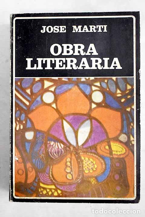 Libros: Obra literaria: Mart&iacute;, Jos&eacute;.- Mart&iacute;, Jos&eacute; - Foto 1