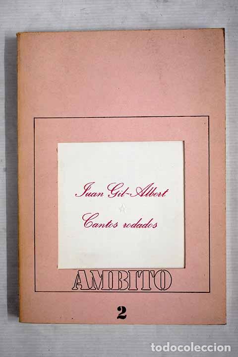 Libros: Cantos rodados: Gil-Albert, Juan.- Gil-Albert, Juan - Foto 1